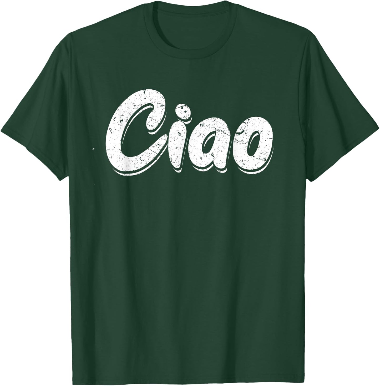 Ciao Italian Greeting | Italy Lover Language Gift T-Shirt - T-Shirt | Forest