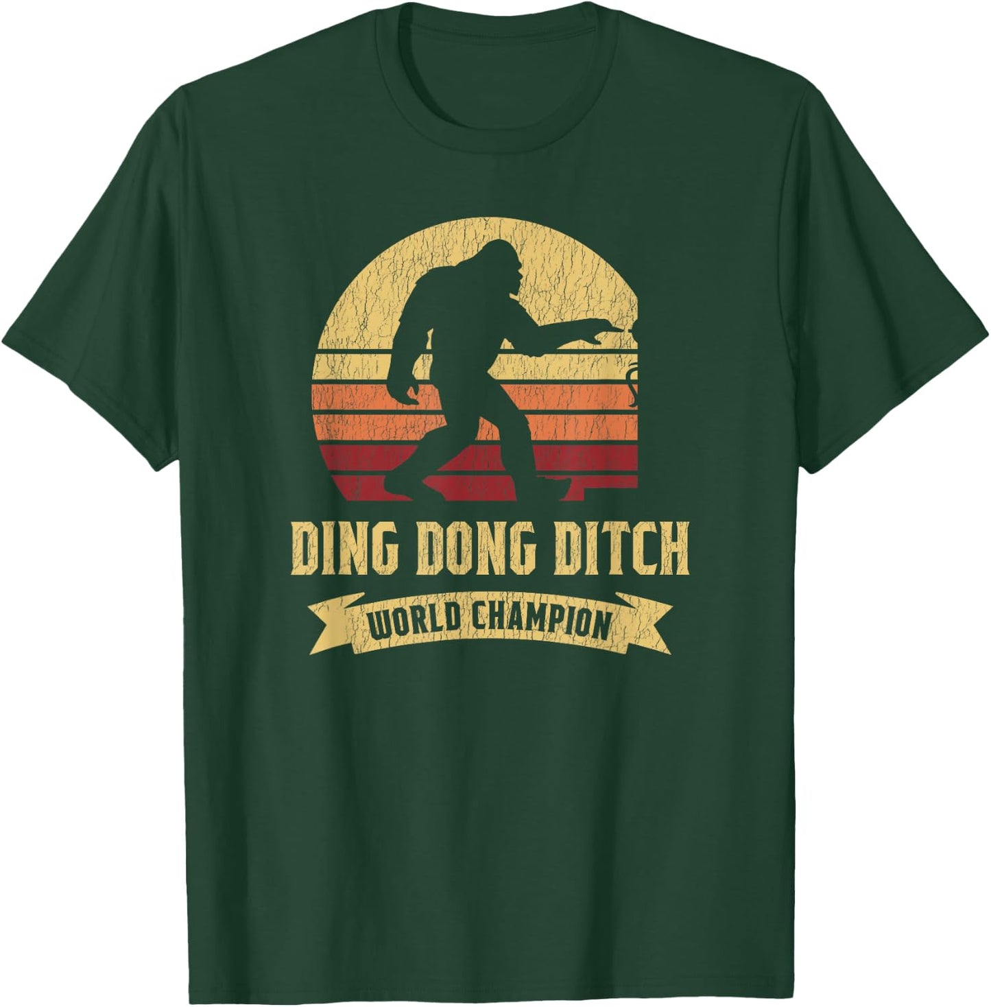 Funny Bigfoot Shirt Ding Dong Ditch World Champion T-Shirt - T-Shirt | Forest