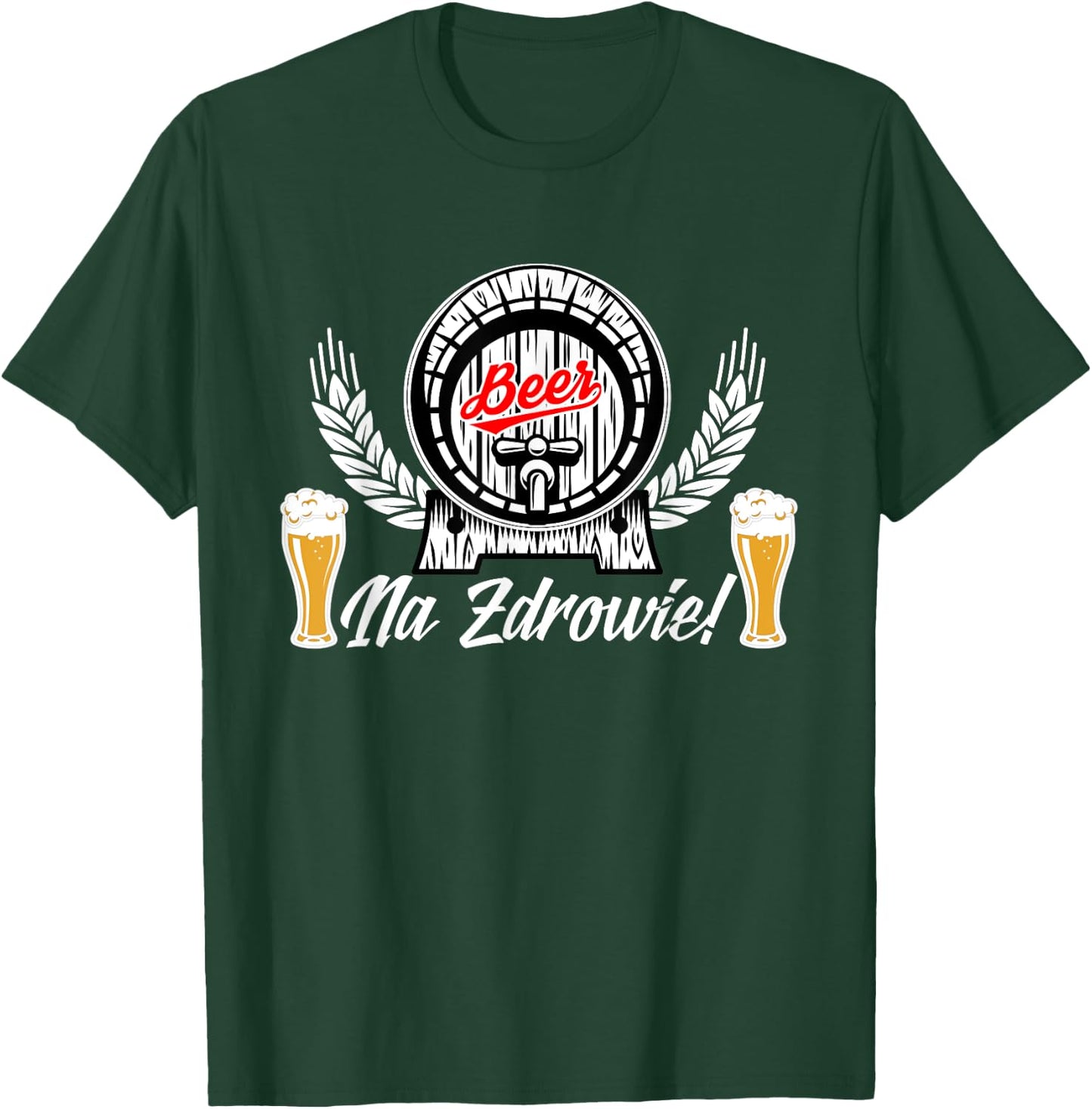 Na Zdrowie Polish Beer Drinking Shirt Polska T-Shirt - T-Shirt | Forest