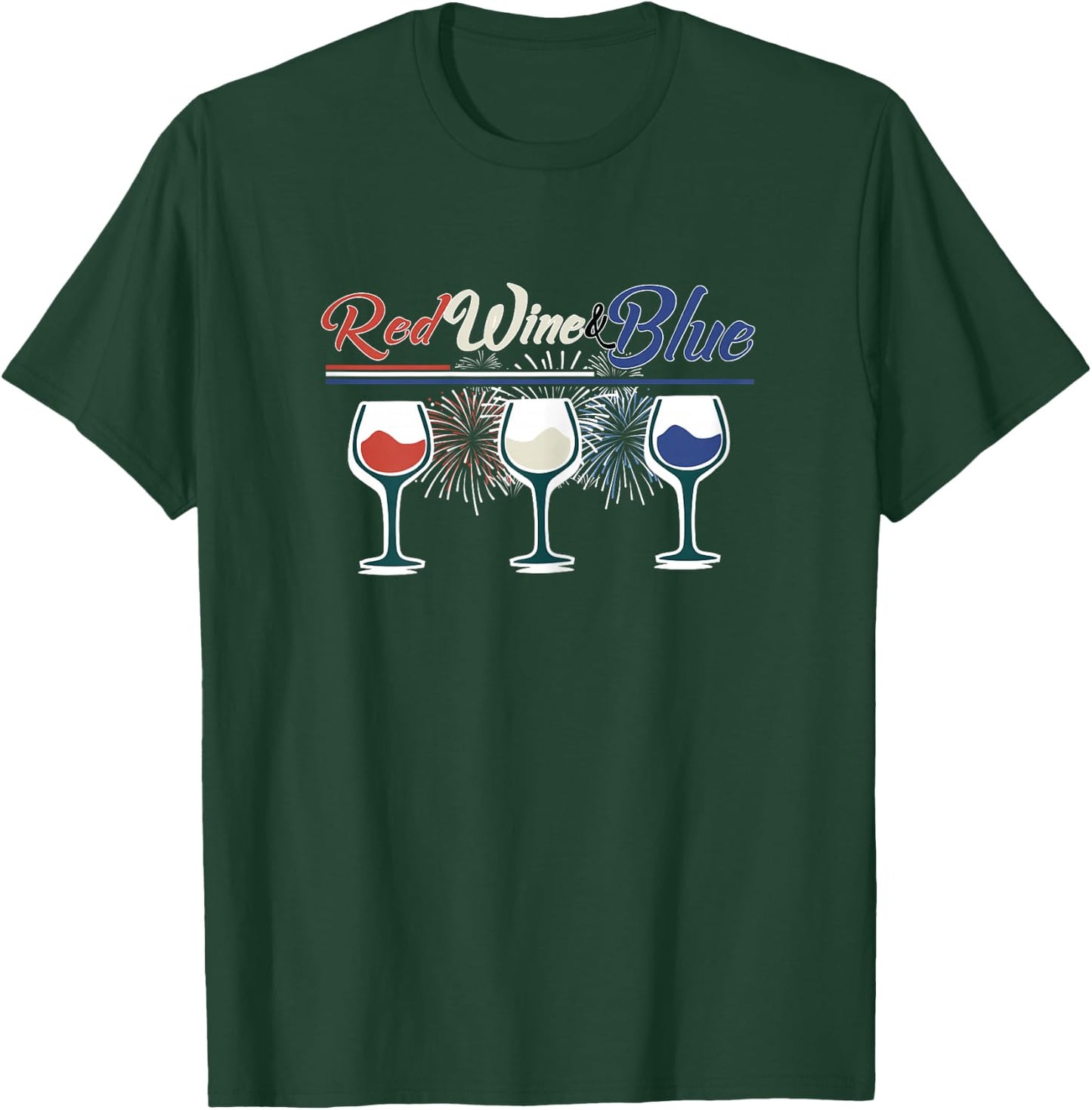 4th of July wine shirts RED WINE AND BLUE! T-Shirt - T-Shirt | Forest