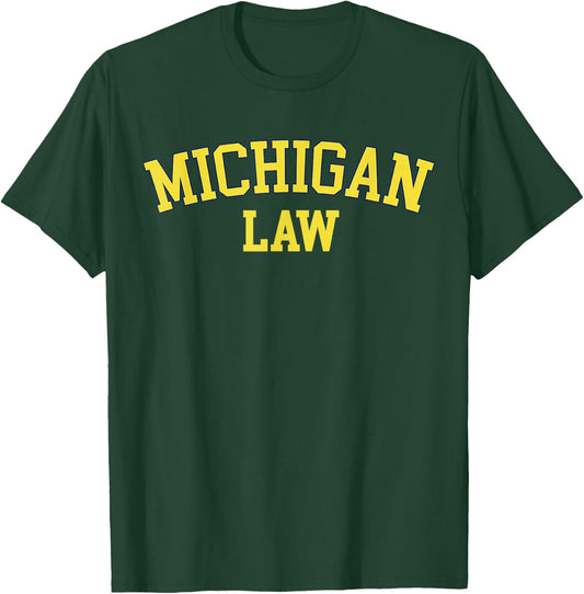 United States Attorneys Michigan Law, Michigan Bar Graduate Gift Lawyer College T-Shirt - T-Shirt | Forest