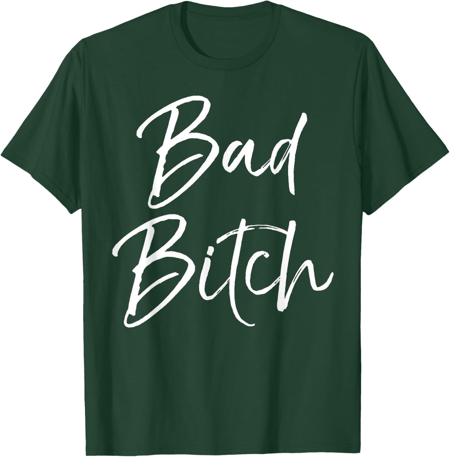 Funny Gift Bad Ass Women Boss Quote Cute Bad Bitch T-Shirt - T-Shirt | Forest