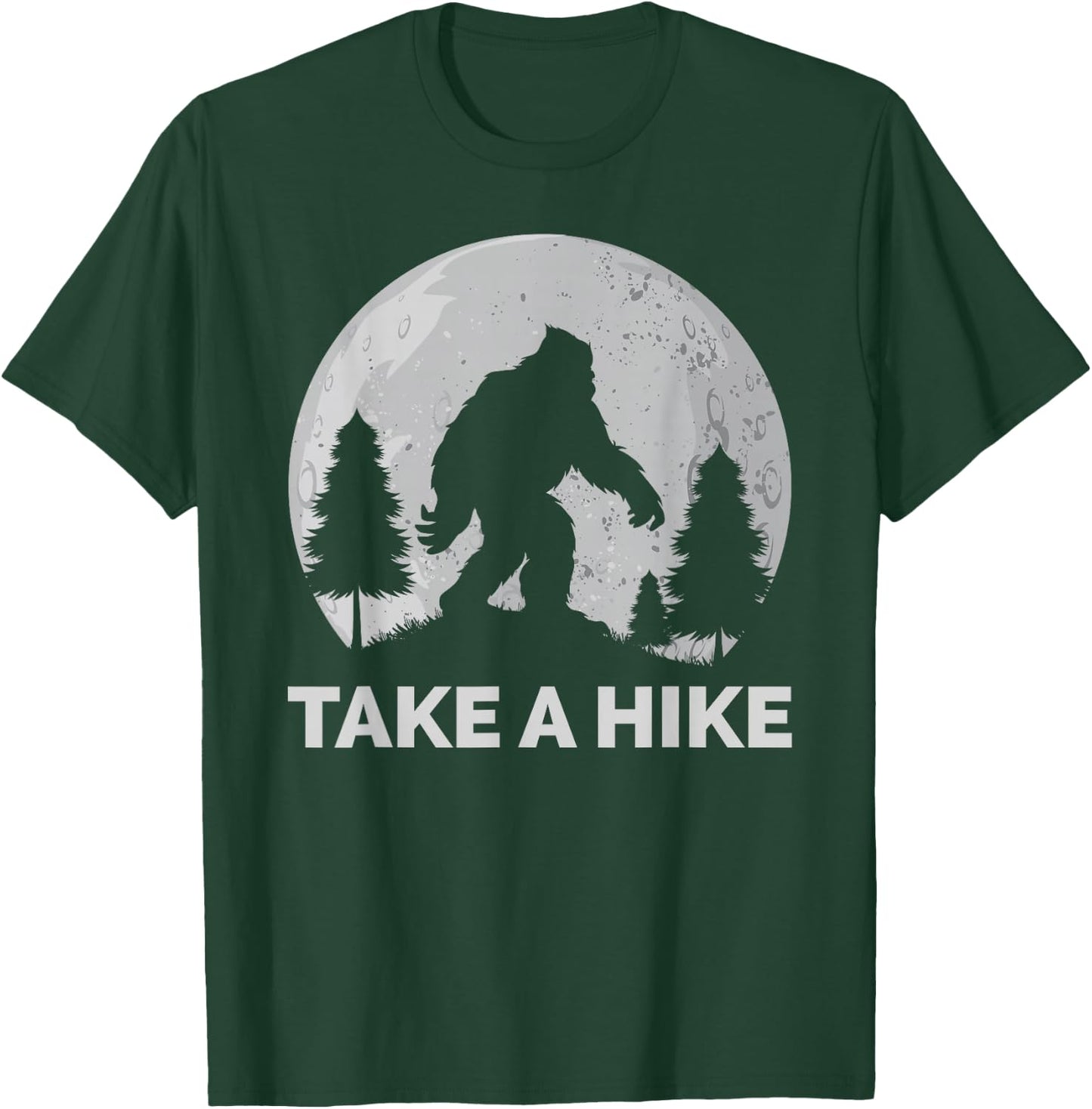 Take a Hike Bigfoot Hiking T-Shirt - T-Shirt | Forest