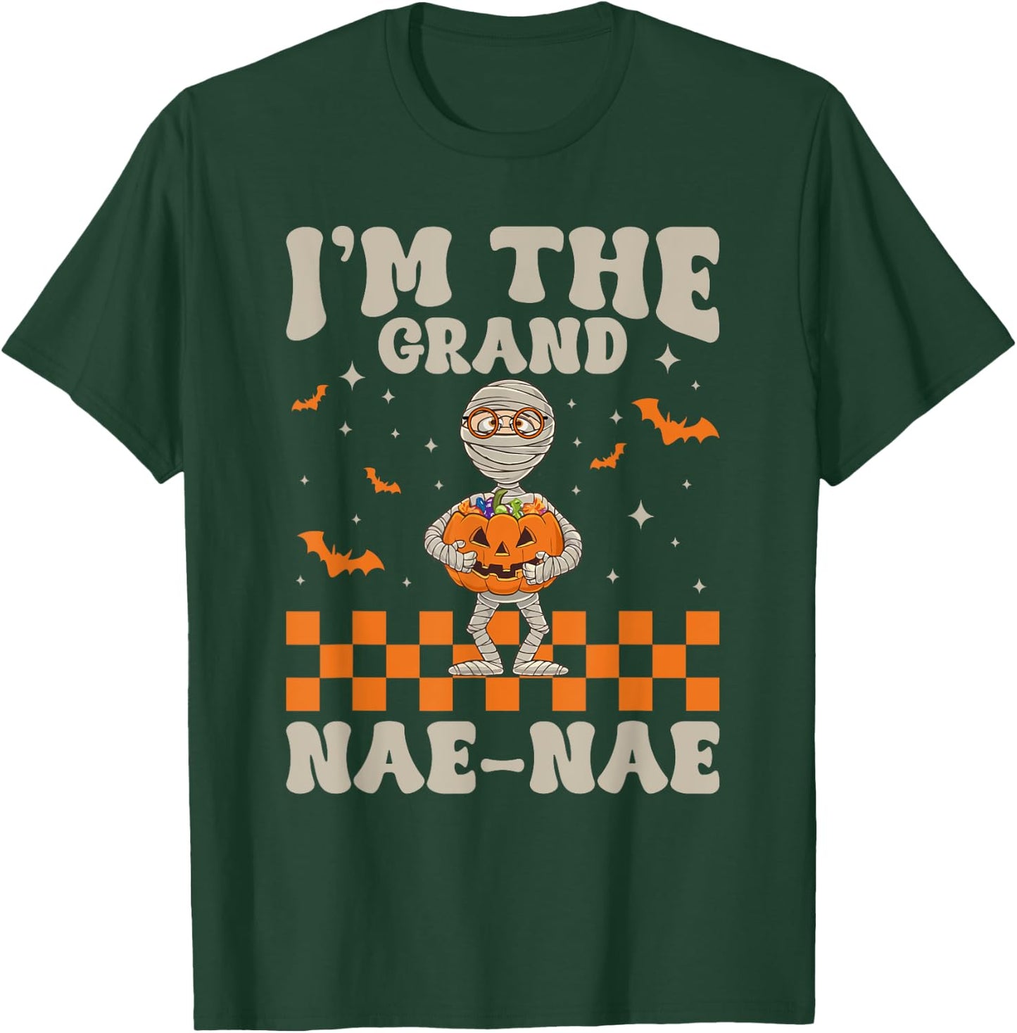 Funny Grandma Halloween Shirt I'm The Grand Nae-Nae T-Shirt - T-Shirt | Forest