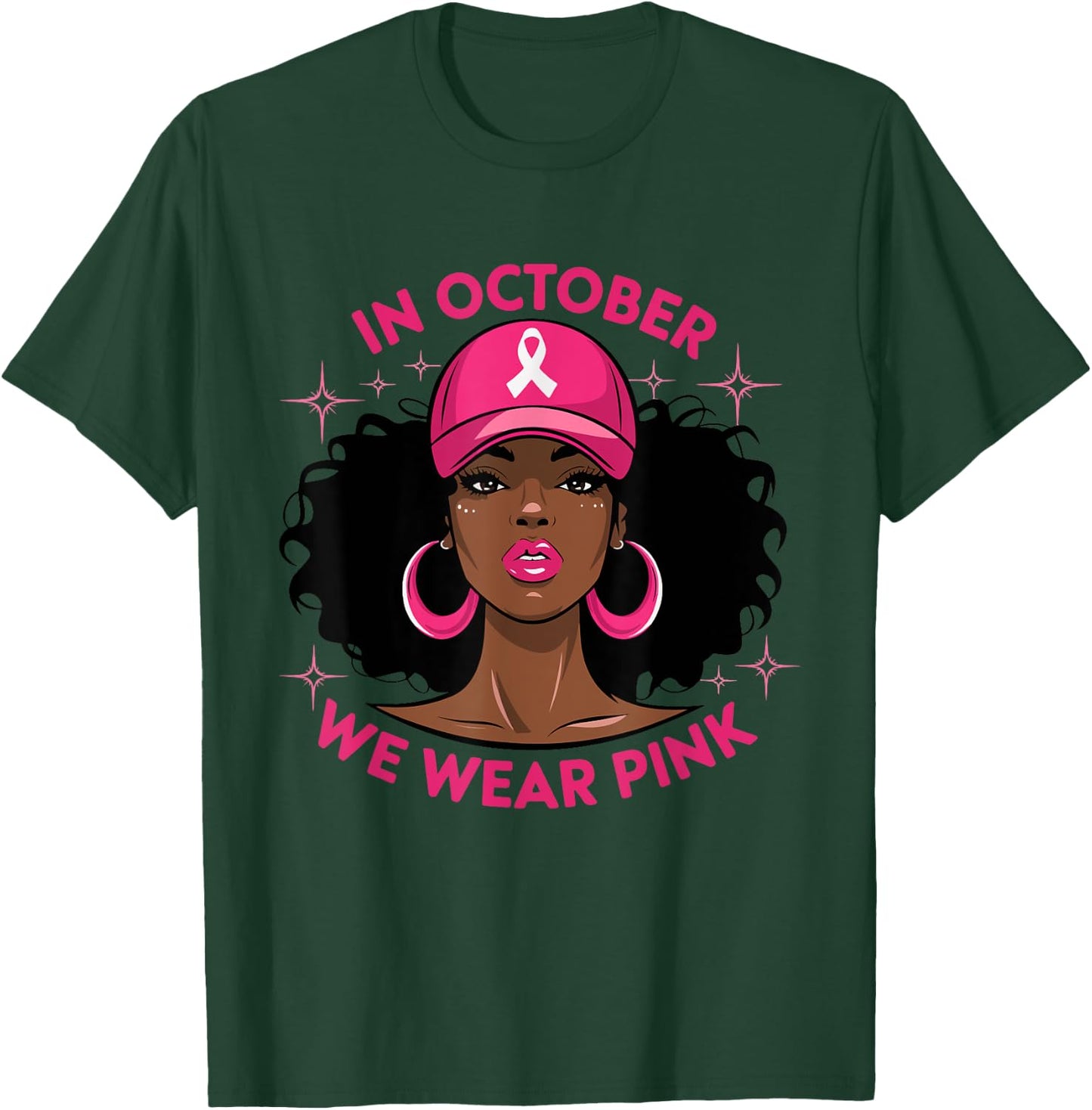 Black Woman In October We Wear Pink Ribbon Breast Cancer T-Shirt - T-Shirt | Forest