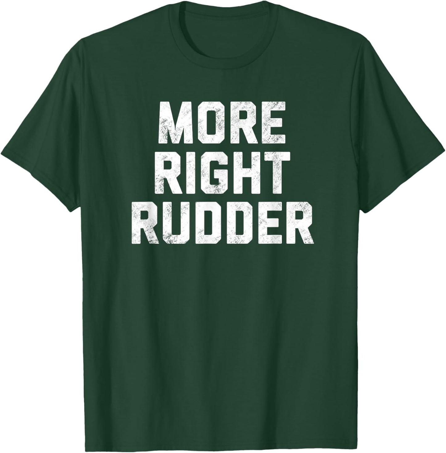 Funny CFI Flight Instructor Gift More Right Rudder T-Shirt - T-Shirt | Forest