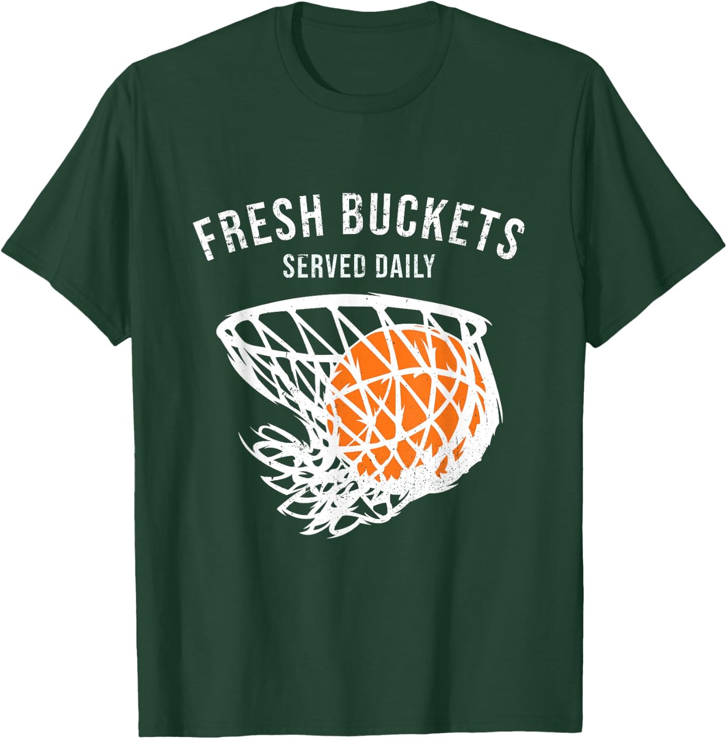 Cute Basketball Player Lover Fresh Buckets Served Daily T-Shirt - T-Shirt | Forest