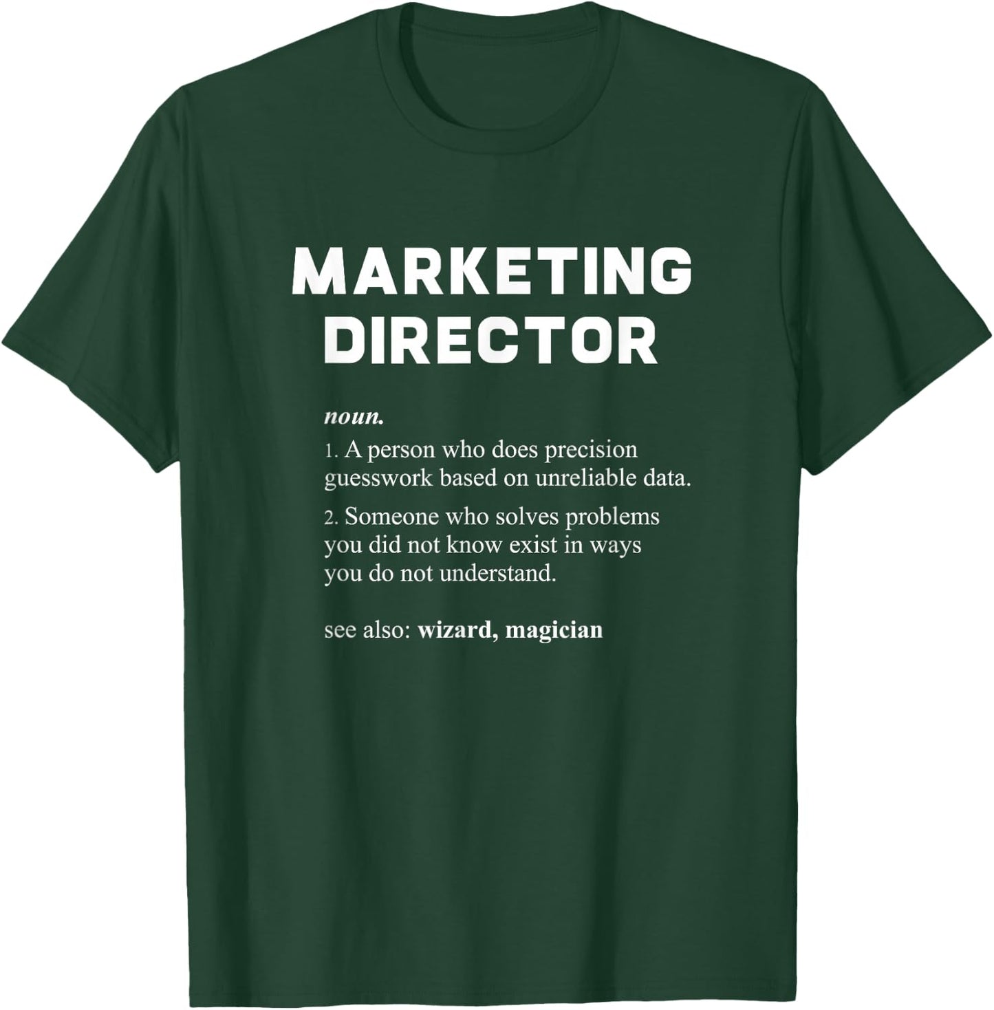 Marketing Director Funny Dictionary Definition T-Shirt - T-Shirt | Forest
