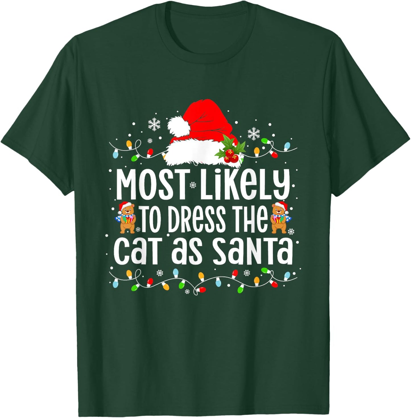 Most Likely To Dress The Cat as Santa Xmas Women Kids T-Shirt - T-Shirt | Forest
