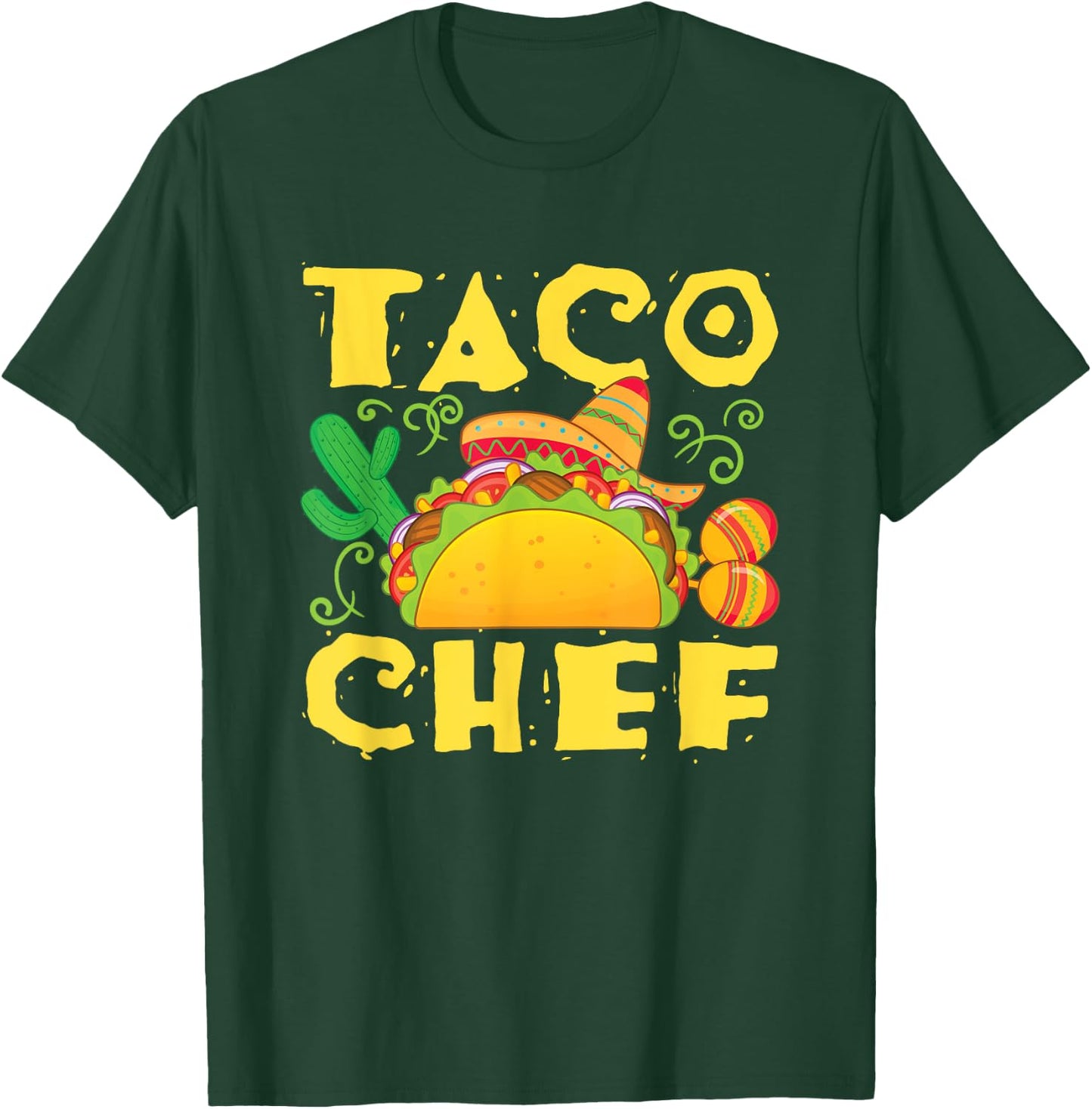 Taco Chef Mexican Food Cook T-Shirt - T-Shirt | Forest