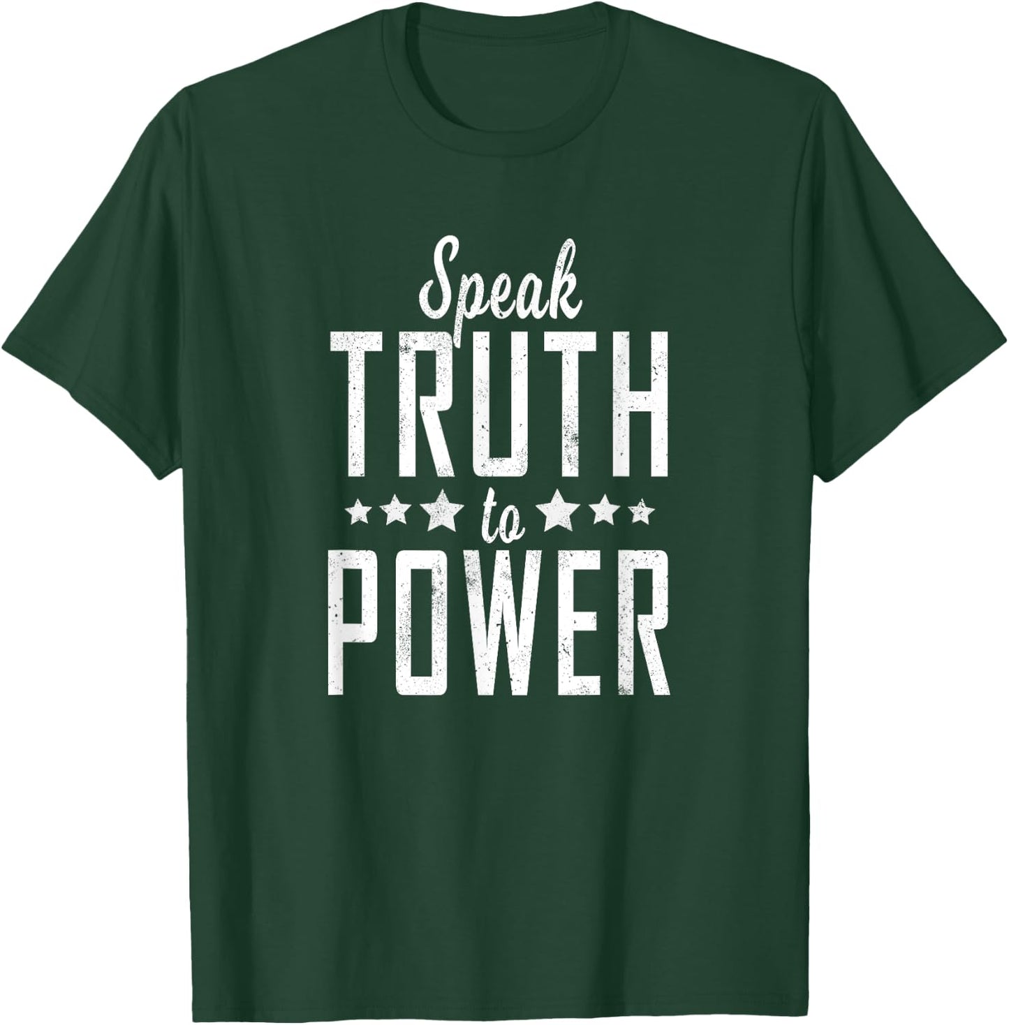 Speak Truth To Power Protest T Shirt - Democracy T-Shirt - T-Shirt | Forest