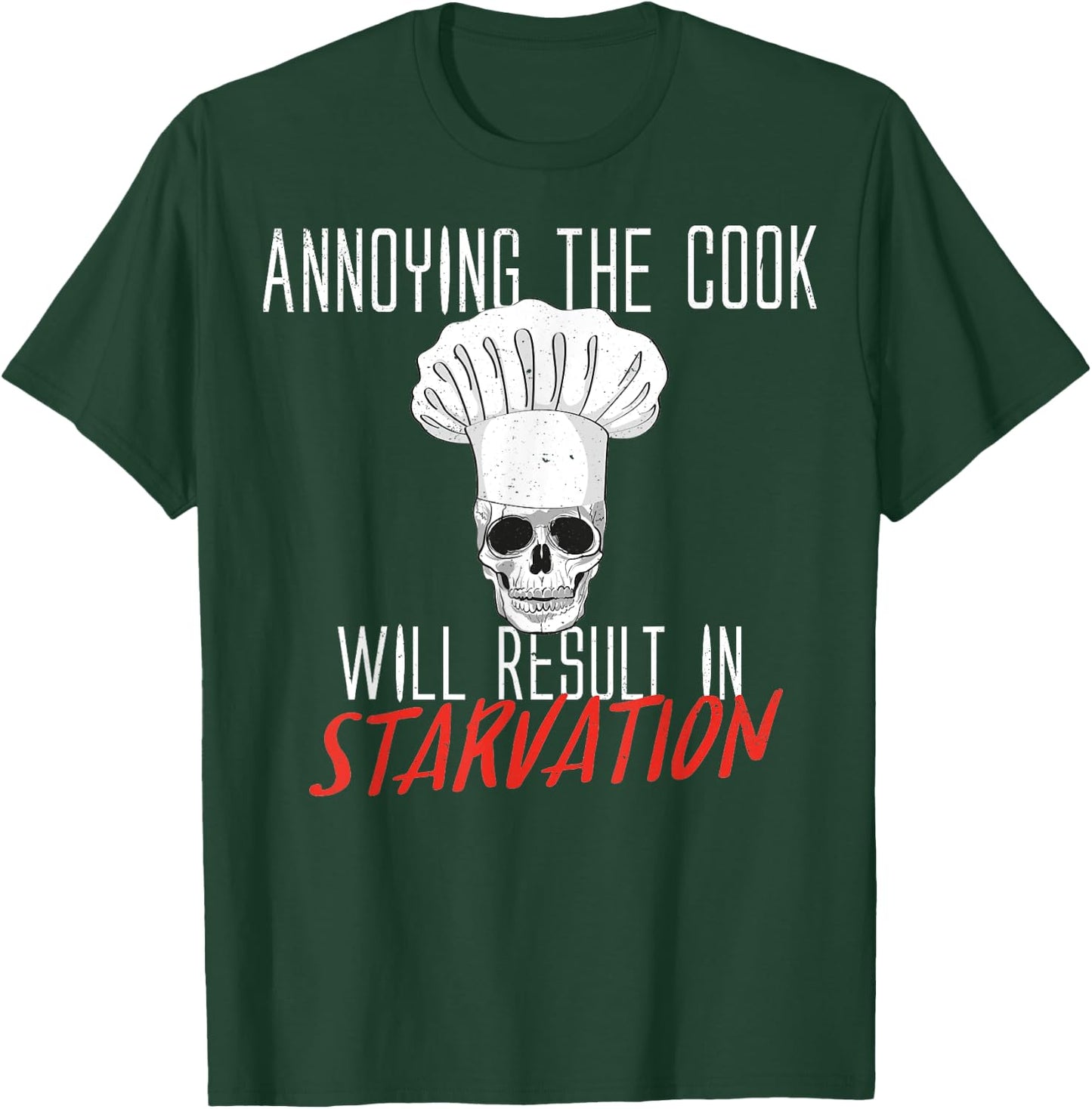 Annoying the Cook Skull Halloween Costume T-Shirt - T-Shirt | Forest