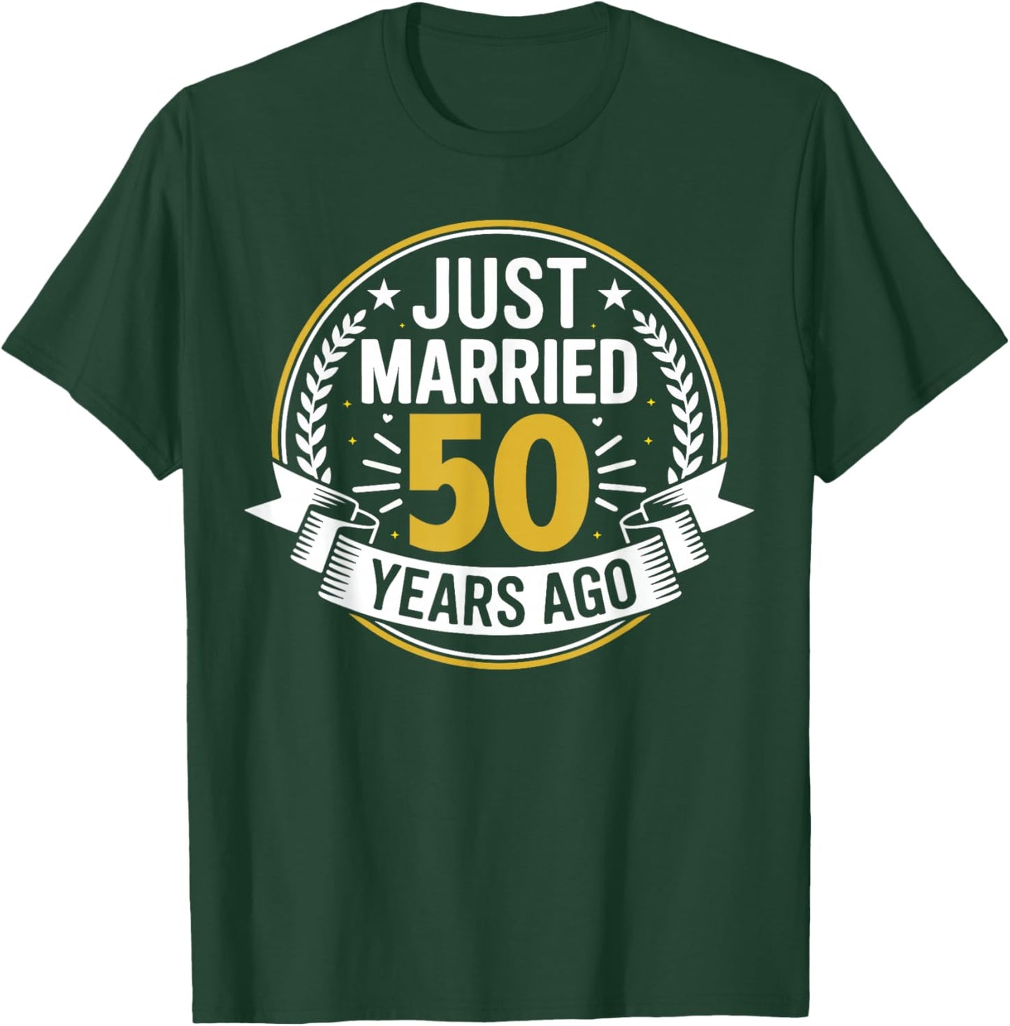 Just Married 50 Years Ago Couple Matching Anniversary T-Shirt - T-Shirt | Forest