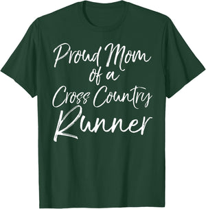 Cross Country Mom Gift Proud Mom of a Cross Country Runner T-Shirt - T-Shirt | Forest