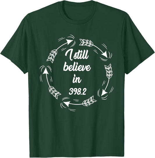 I Still Belive in 398.2 Funny Dewey Decimal Librarian Gift T-Shirt - T-Shirt | Forest