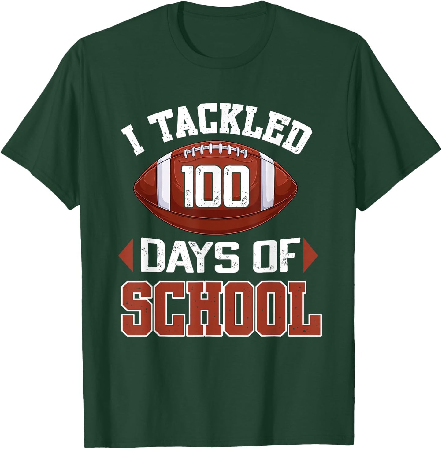 I Tackled 100 Days Football Boy Teen Kid 100th Day Of School T-Shirt - T-Shirt | Forest