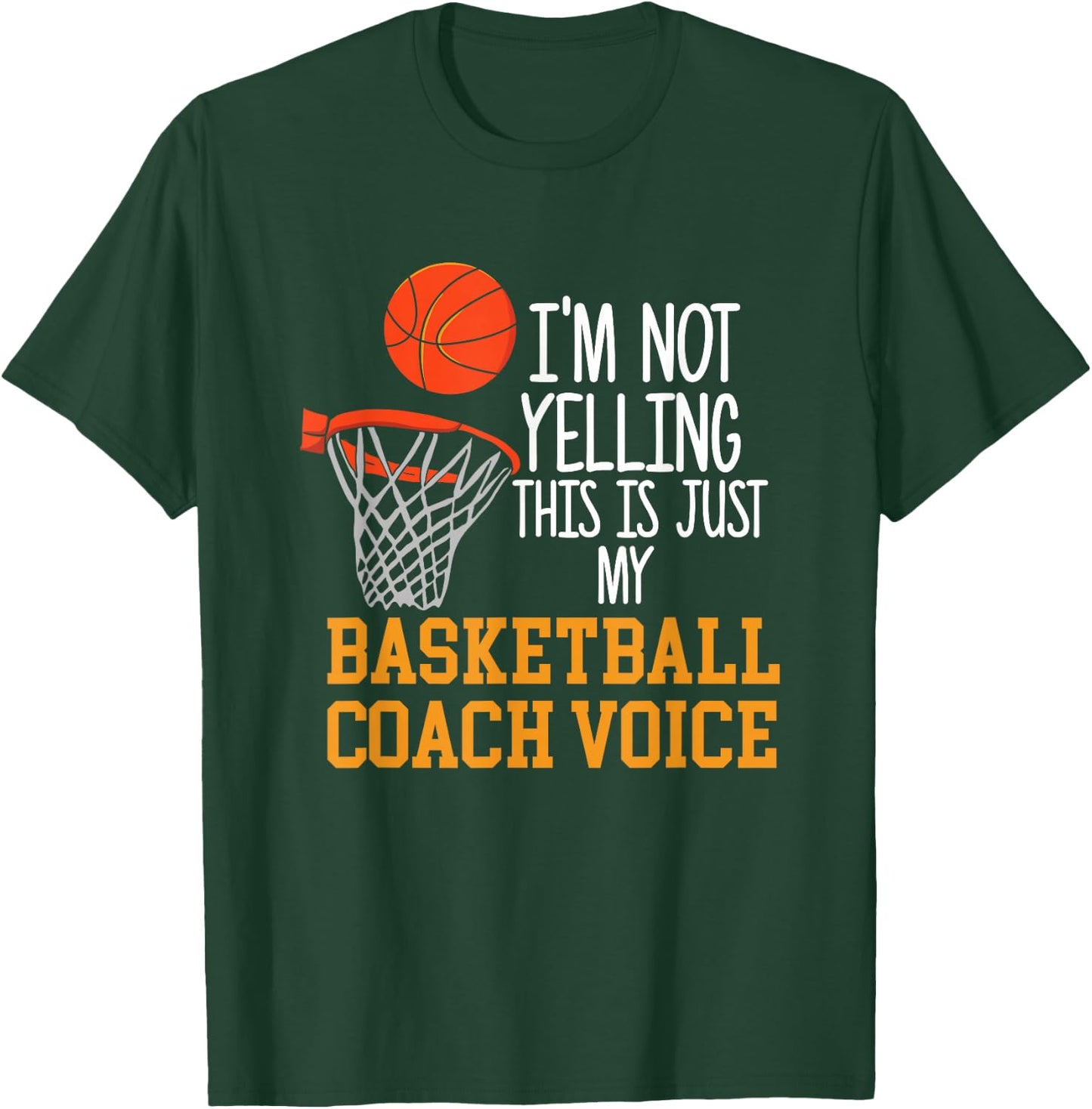 Basketball Coach Voice, Funny Basketball Coach T-Shirt - T-Shirt | Forest
