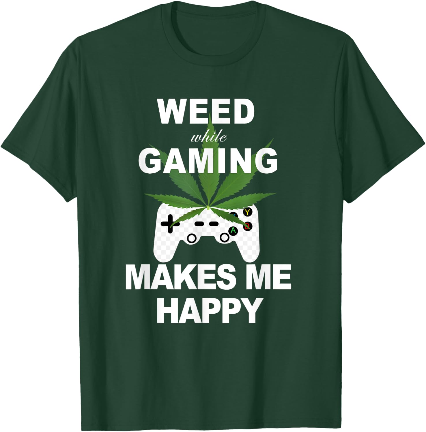 Weed While Gaming Cool Weed Lover Gamer Gift T-Shirt - T-Shirt | Forest