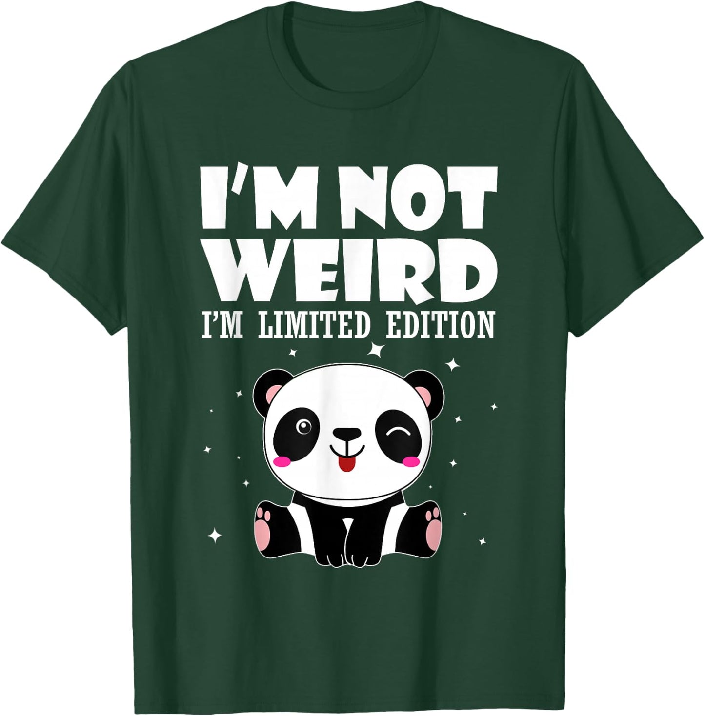 Panda Shirt I'm Not Strange I'm Limited Edition T-Shirt - T-Shirt | Forest