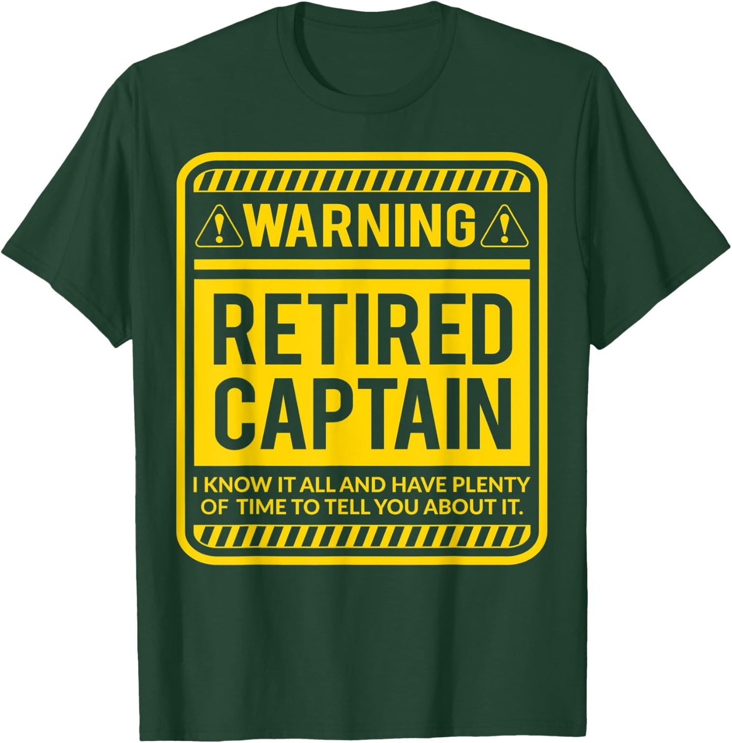 Retirement Gifts Retirement Party Warning Retired Captain T-Shirt - T-Shirt | Forest