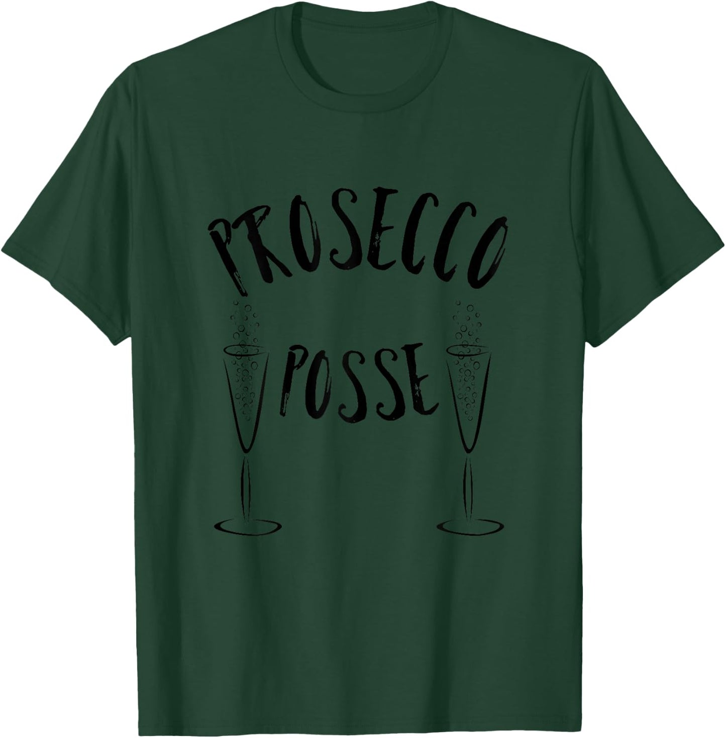 Prosecco Posse T-Shirt - T-Shirt | Forest