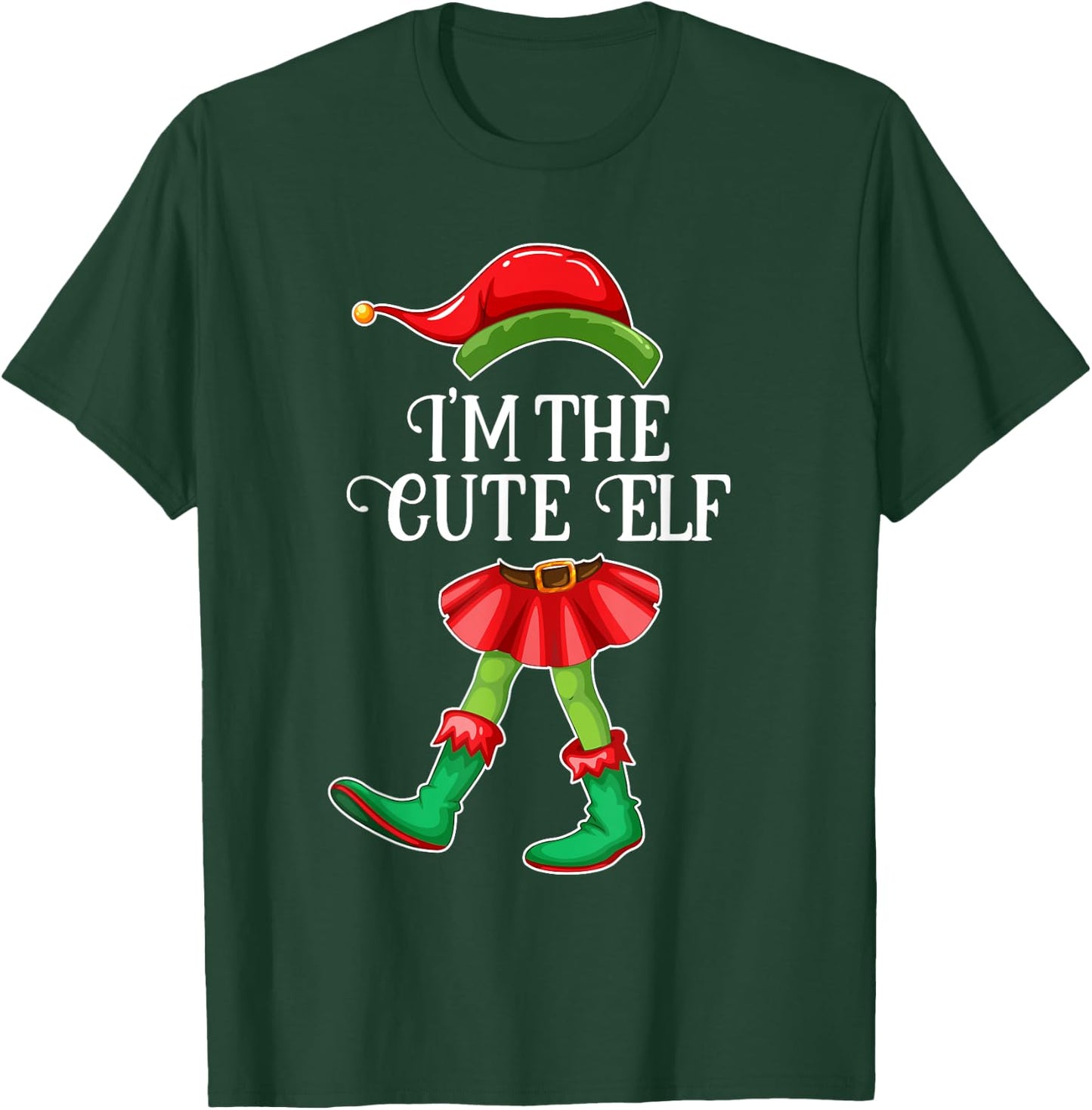 I'm the Cute Elf Christmas Matching Family Group Gift T-Shirt - T-Shirt | Forest