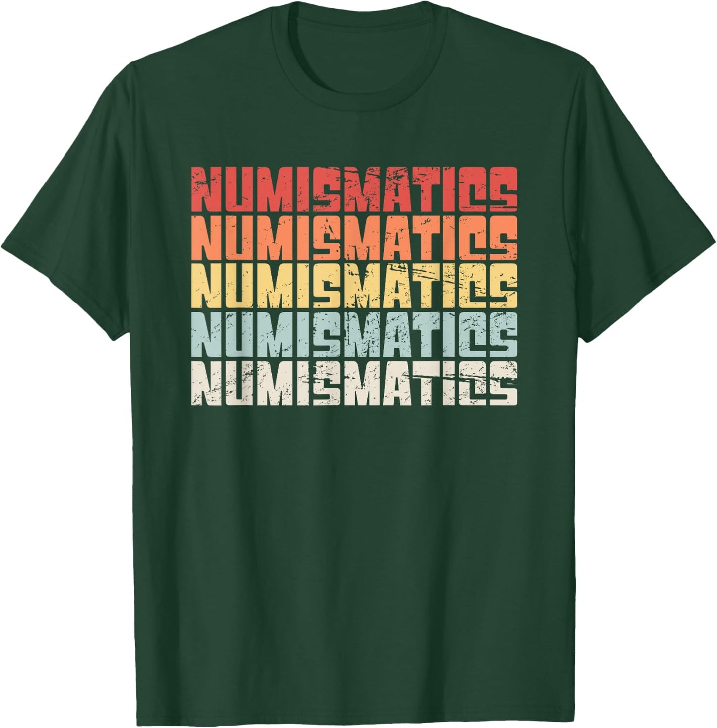 NUMISMATICS | Retro Distressed Coin Collecting T-Shirt - T-Shirt | Forest