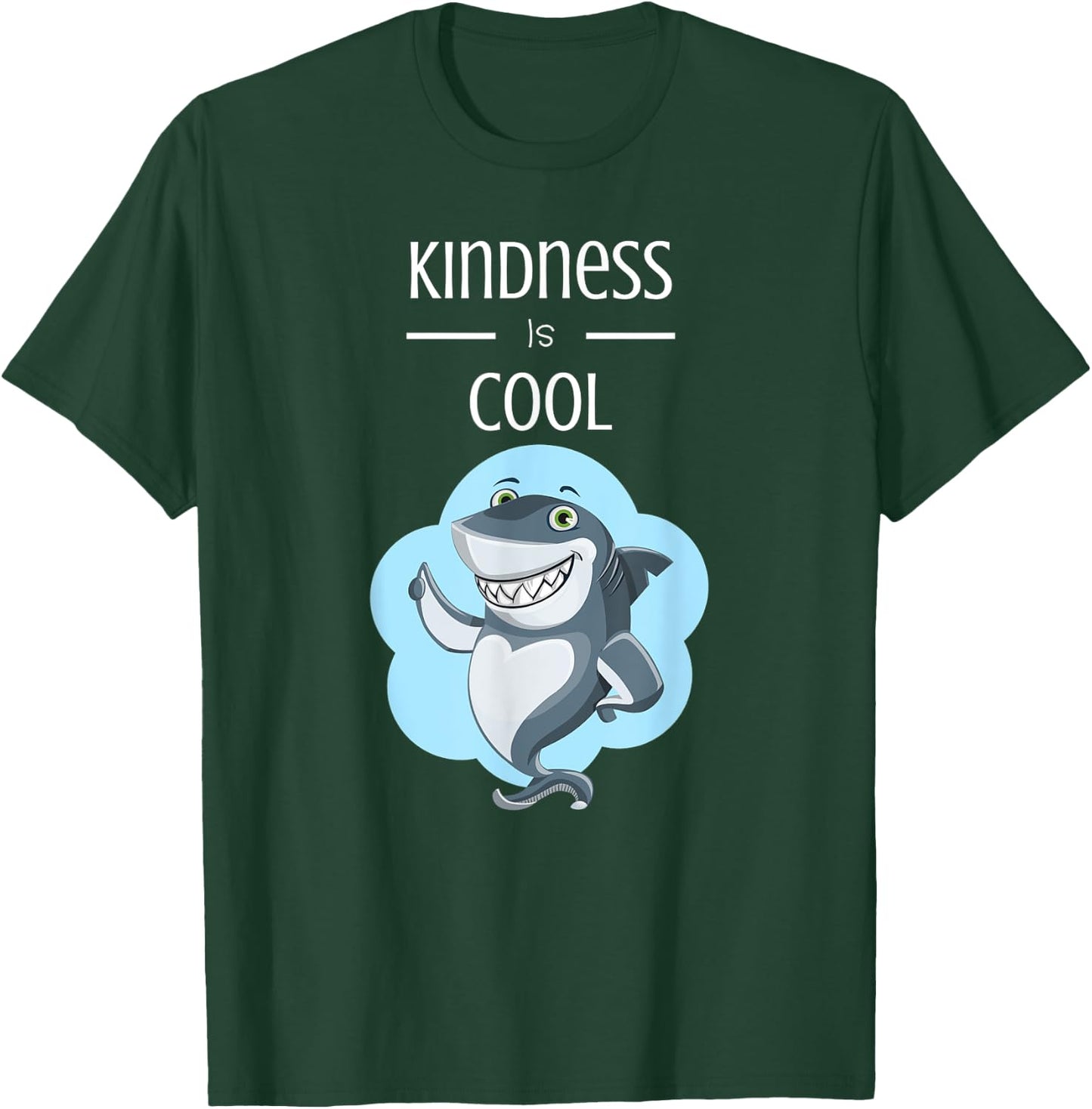 Kindness Is Cool Great White Shark Anti Bullying T-Shirt - T-Shirt | Forest