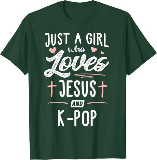 Just A Girl Who Loves Jesus And K-Pop Gift Women T-Shirt - T-Shirt | Forest