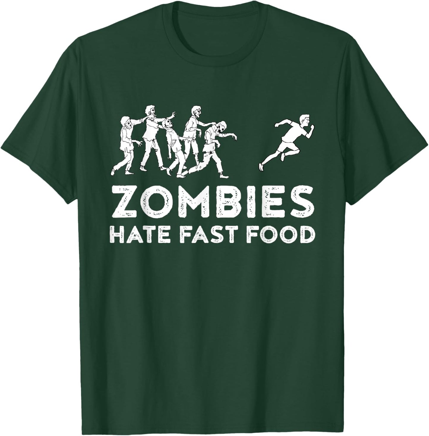 Zombies Hate Fast Food Funny Zombie T-Shirt - T-Shirt | Forest