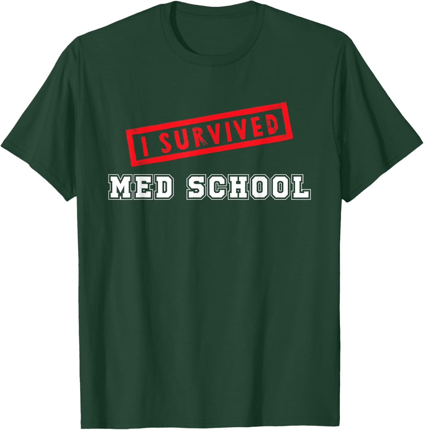 Medical Med School Student Graduation Future Doctors MD T-Shirt - T-Shirt | Forest