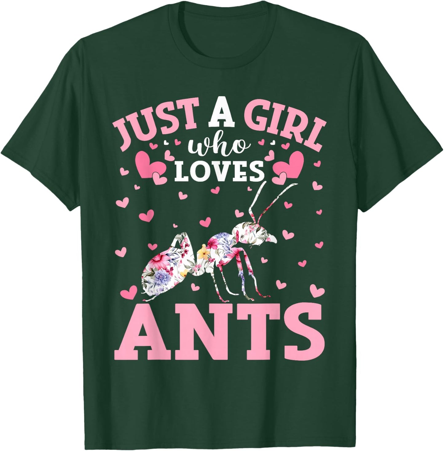 Floral Ant Lover Just A Girl Who Loves Ants T-Shirt - T-Shirt | Forest