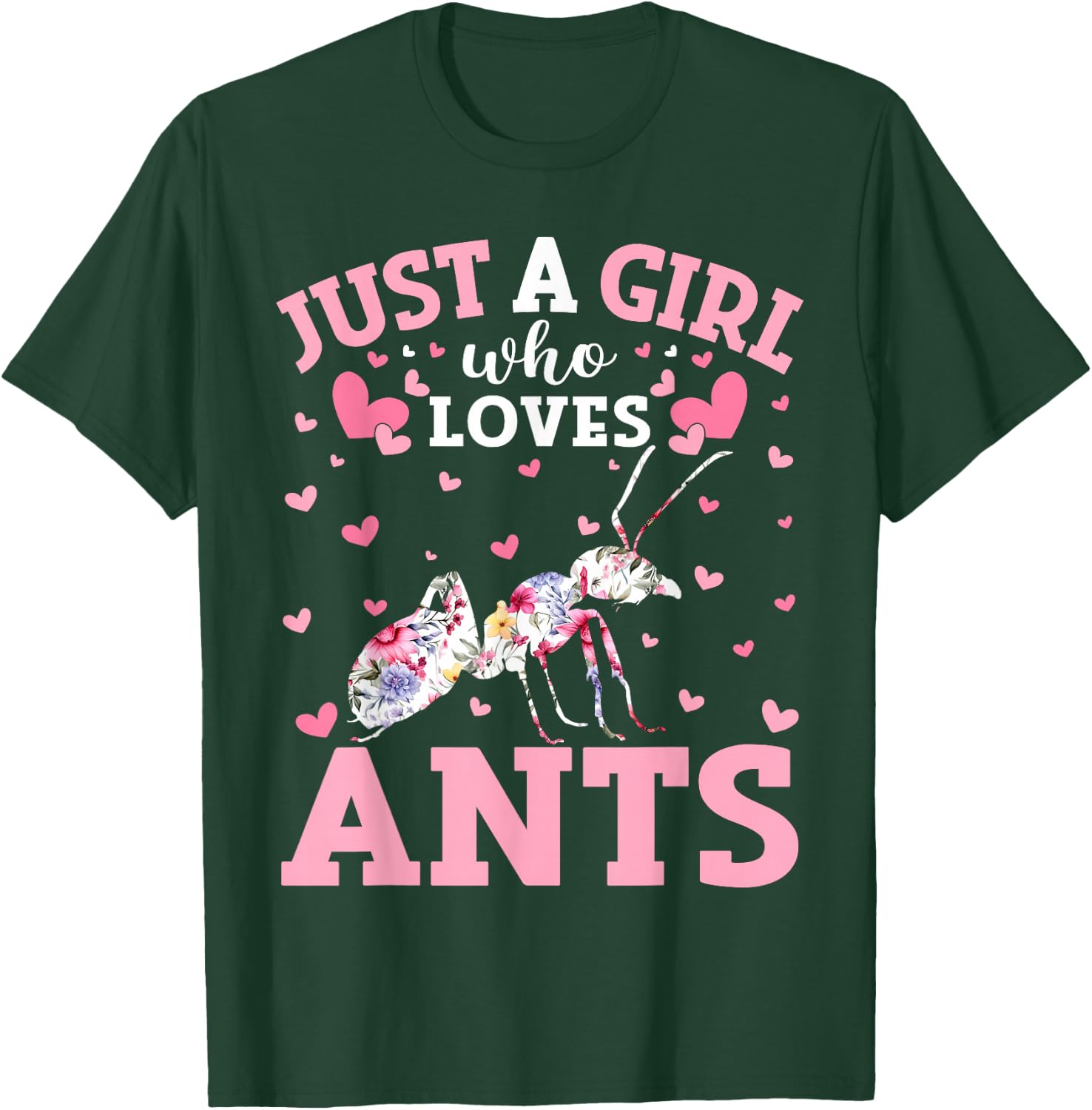 Floral Ant Lover Just A Girl Who Loves Ants T-Shirt - T-Shirt | Forest