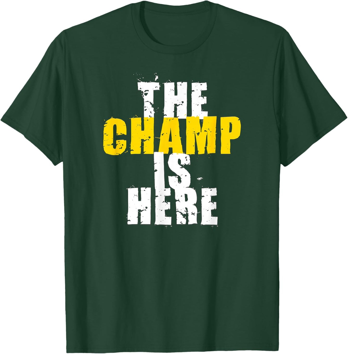 The Champ is Here Motivational Championship Trophy T-Shirt - T-Shirt | Forest