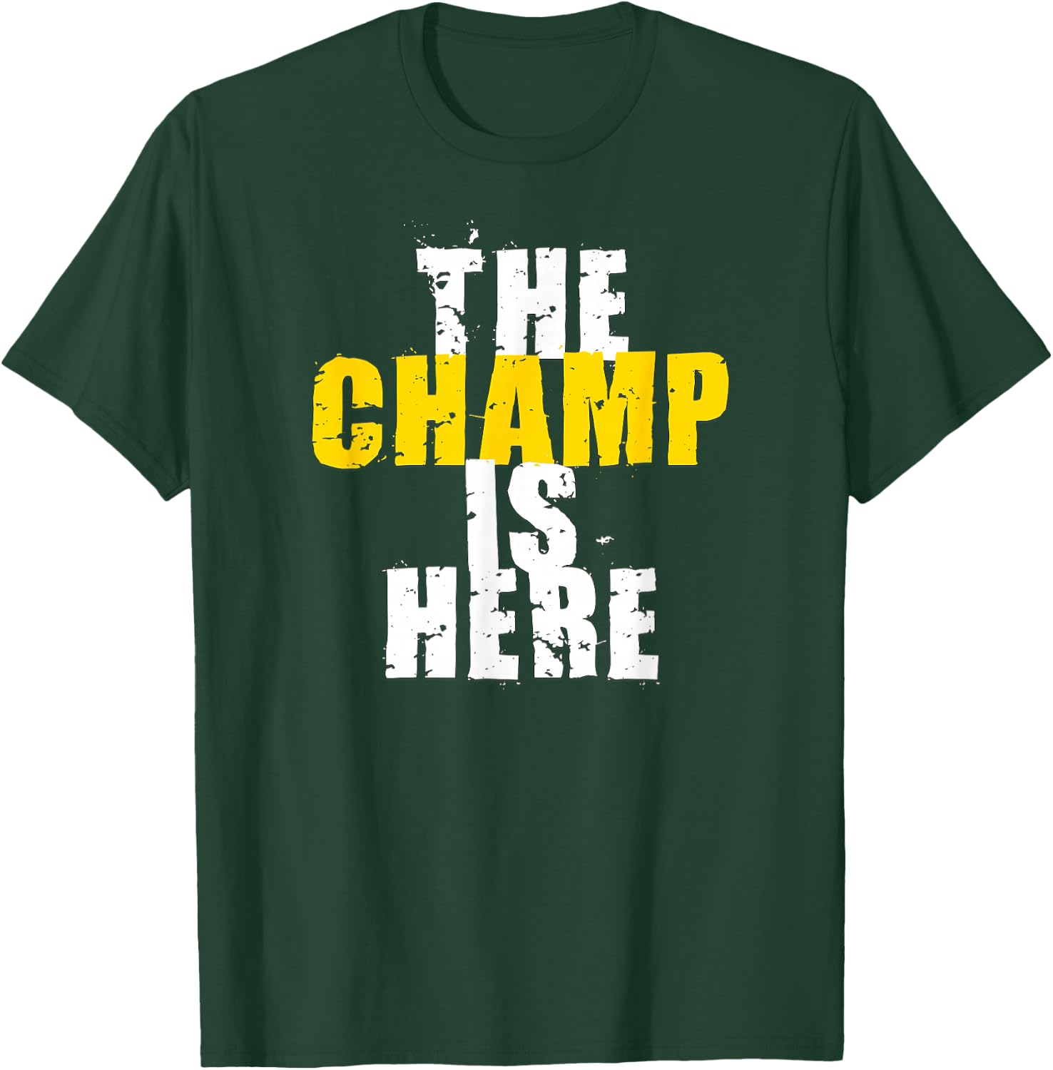 The Champ is Here Motivational Championship Trophy T-Shirt - T-Shirt | Forest