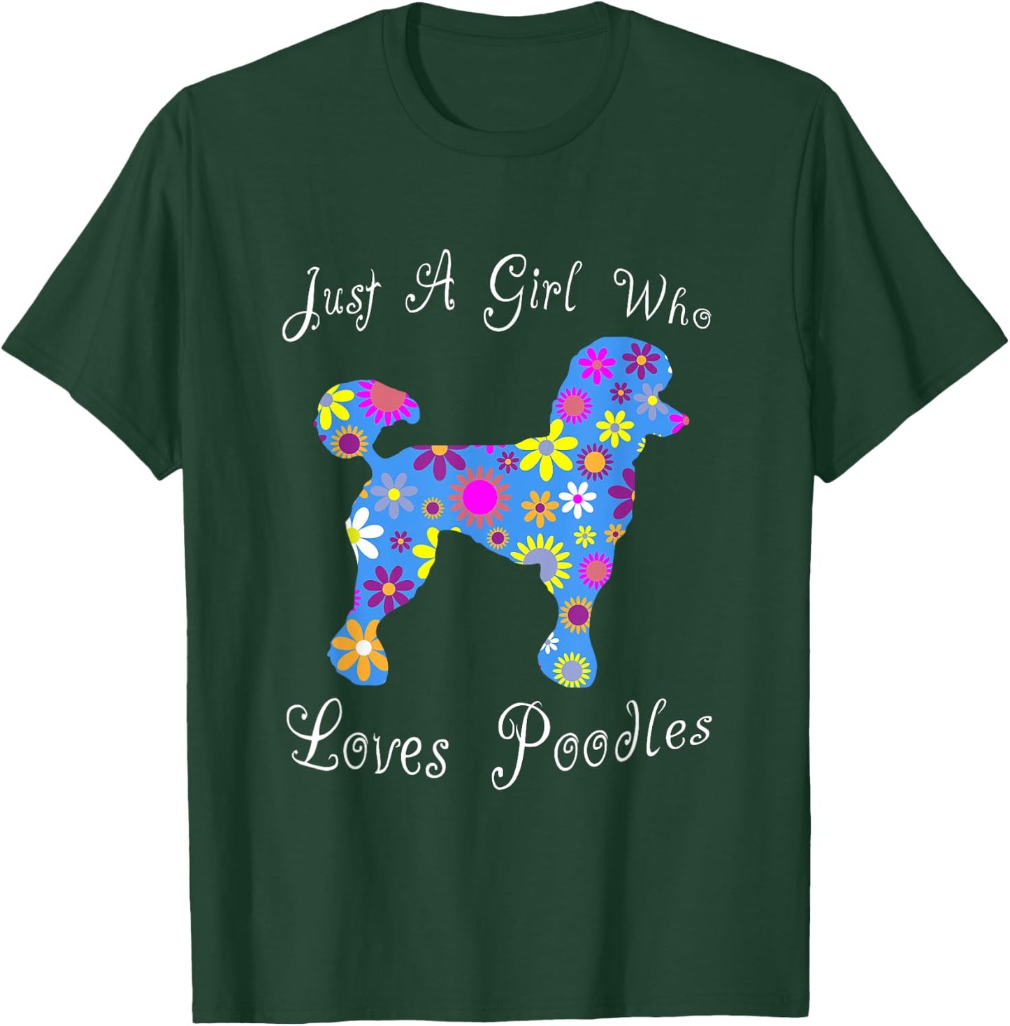 Fun Cute Floral Poodle Lover T-Shirt - T-Shirt | Forest