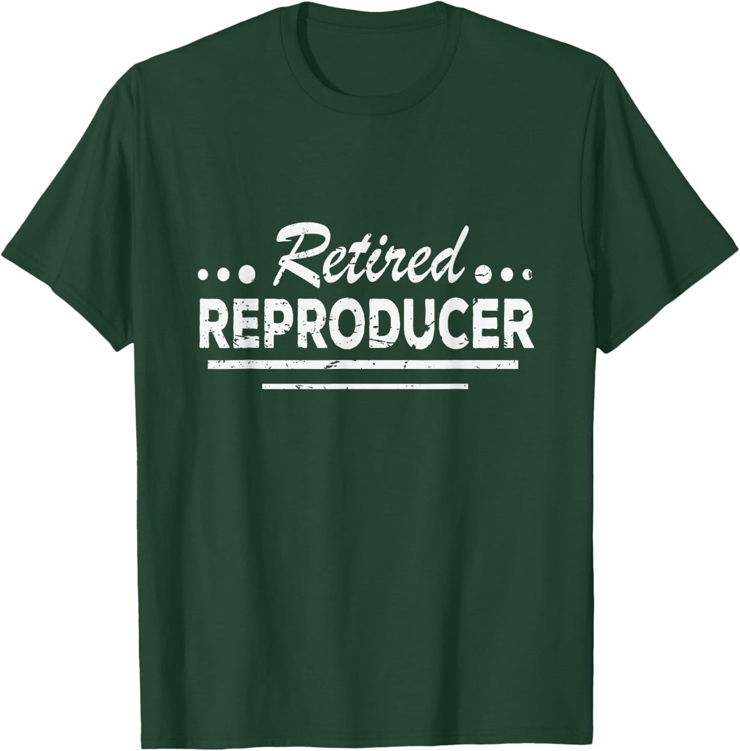 Funny Retired Producer Shirt Vasectomy Gift T-Shirt - T-Shirt | Forest