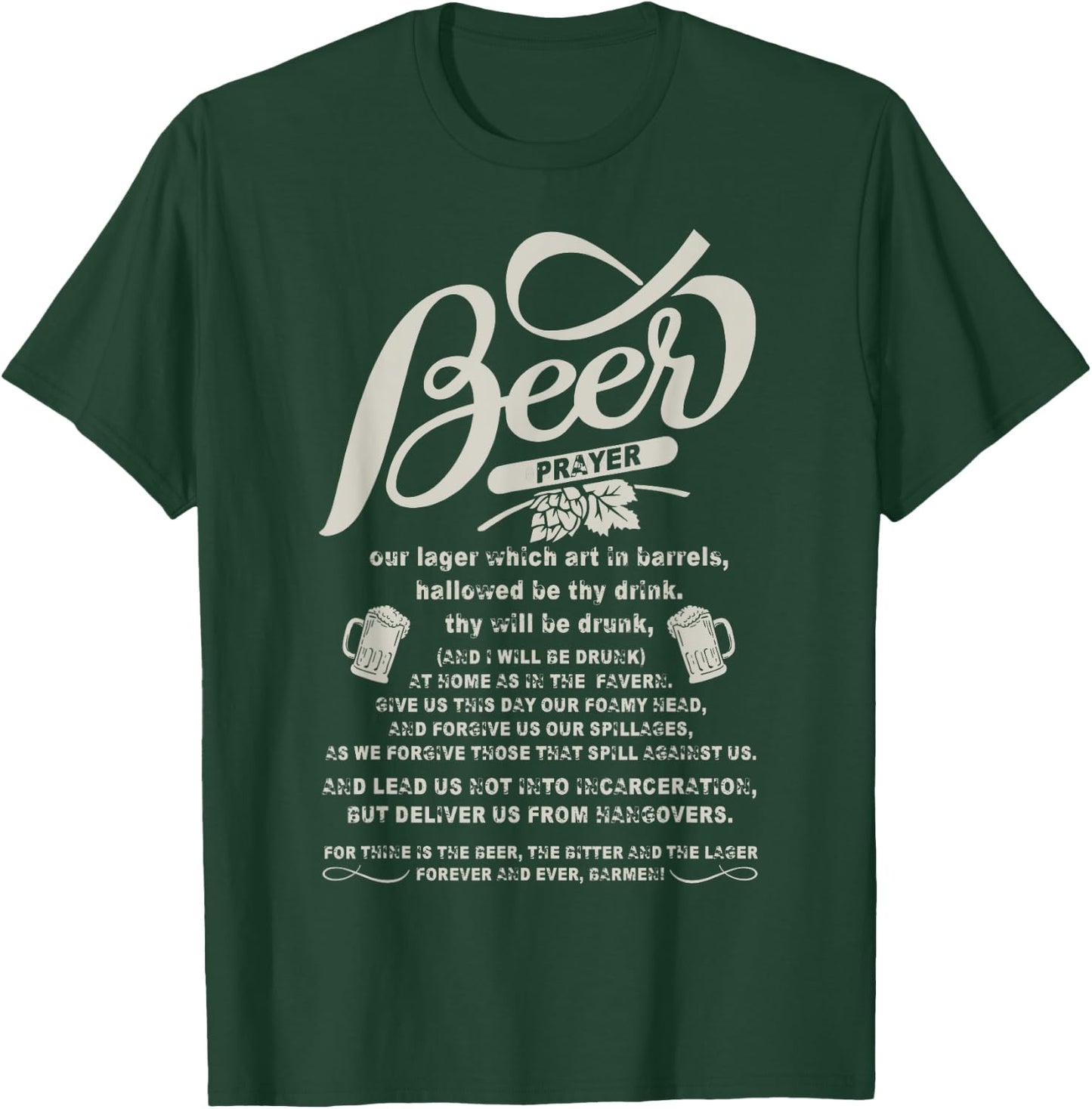 Being A Beer Drinker T Shirt, Beer Prayer T Shirt T-Shirt - T-Shirt | Forest