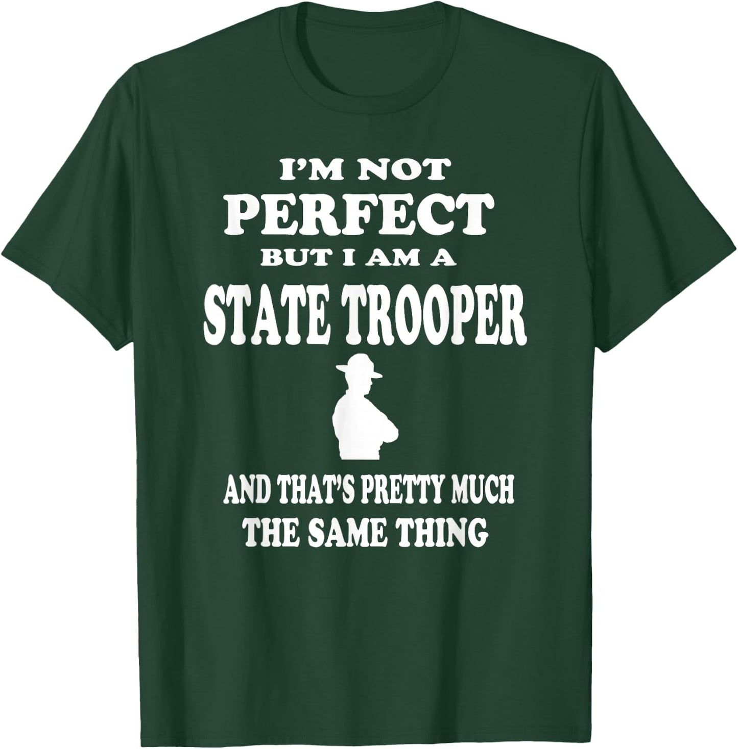 State Trooper Policeman Law Officer T Shirt Gift T-Shirt - T-Shirt | Forest
