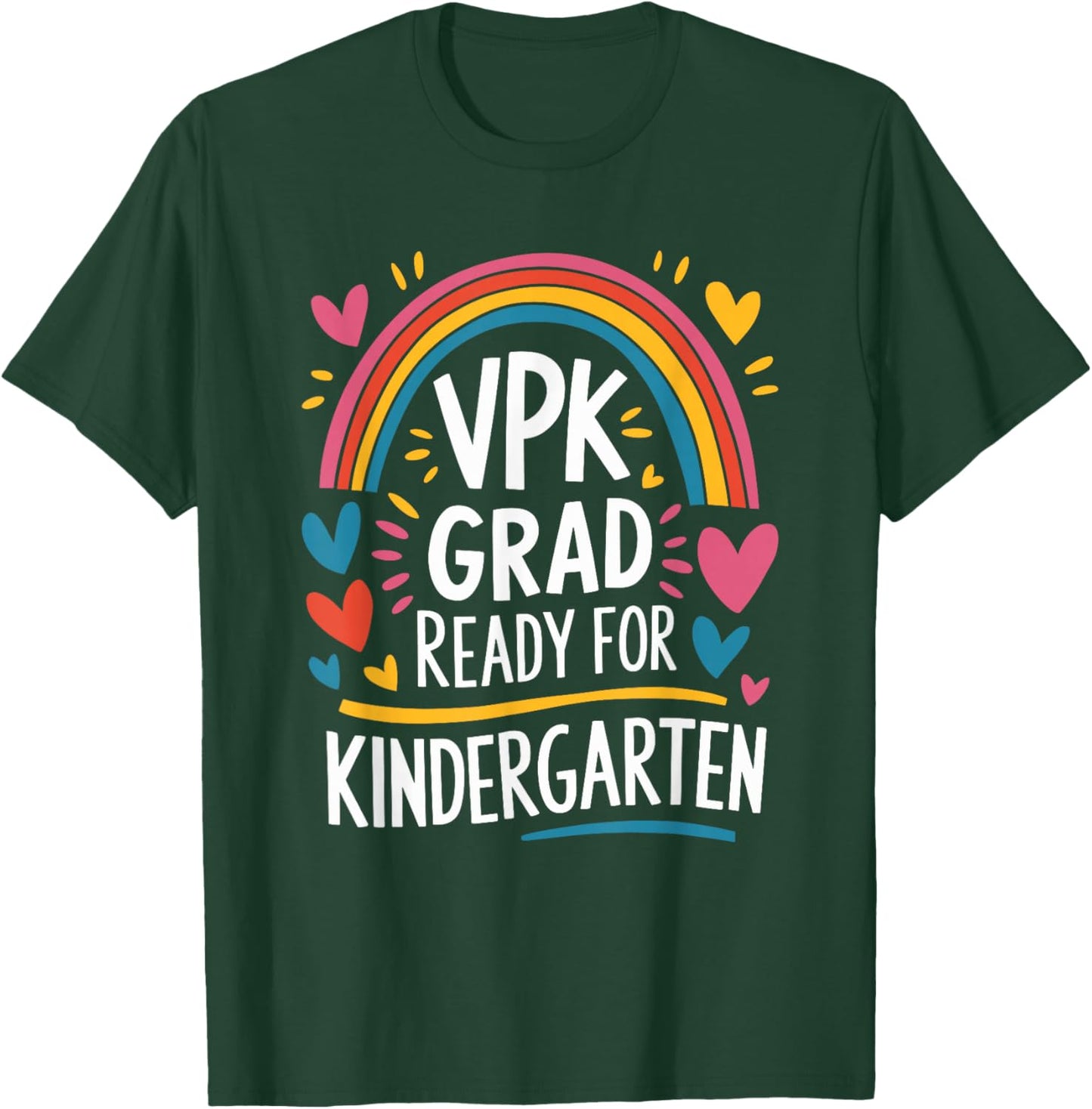 School Teaching and Pre K, VPK Grad Ready for Kindergarten T-Shirt - T-Shirt | Forest