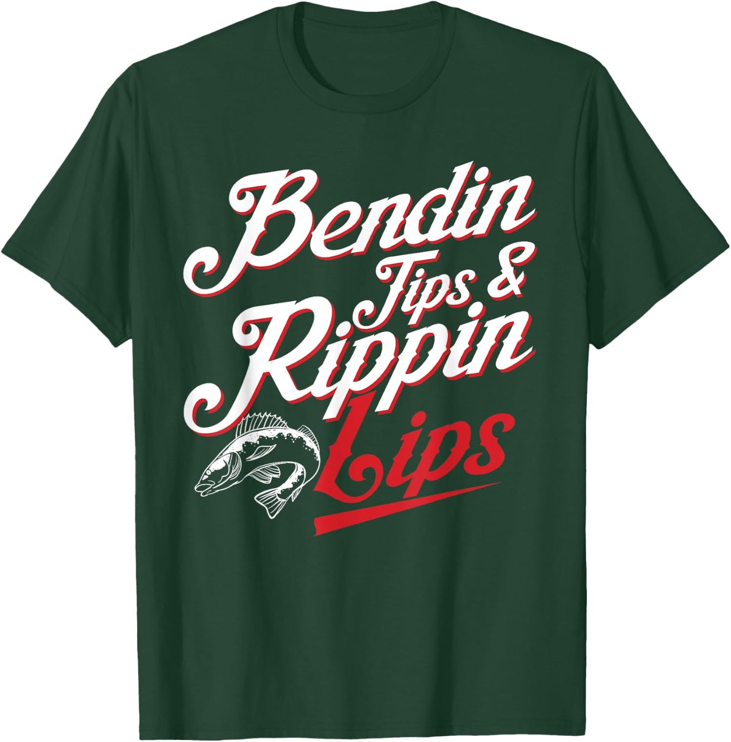 Bendin Tips and Ripping Lips Funny Fishing Shirt Bass Fishin T-Shirt - T-Shirt | Forest