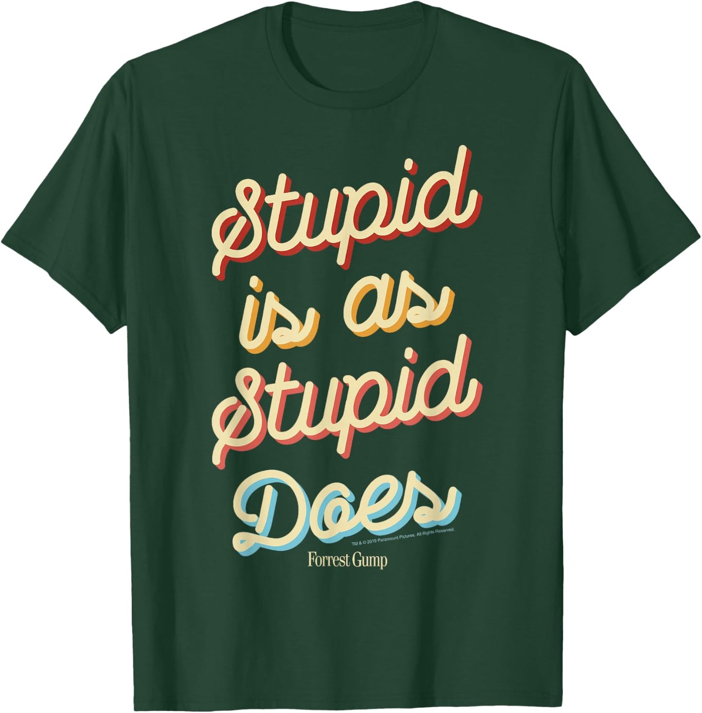 Forrest Gump Stupid is As Stupid Does Script Text T-Shirt - T-Shirt | Forest