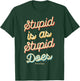 Forrest Gump Stupid is As Stupid Does Script Text T-Shirt - T-Shirt | Forest
