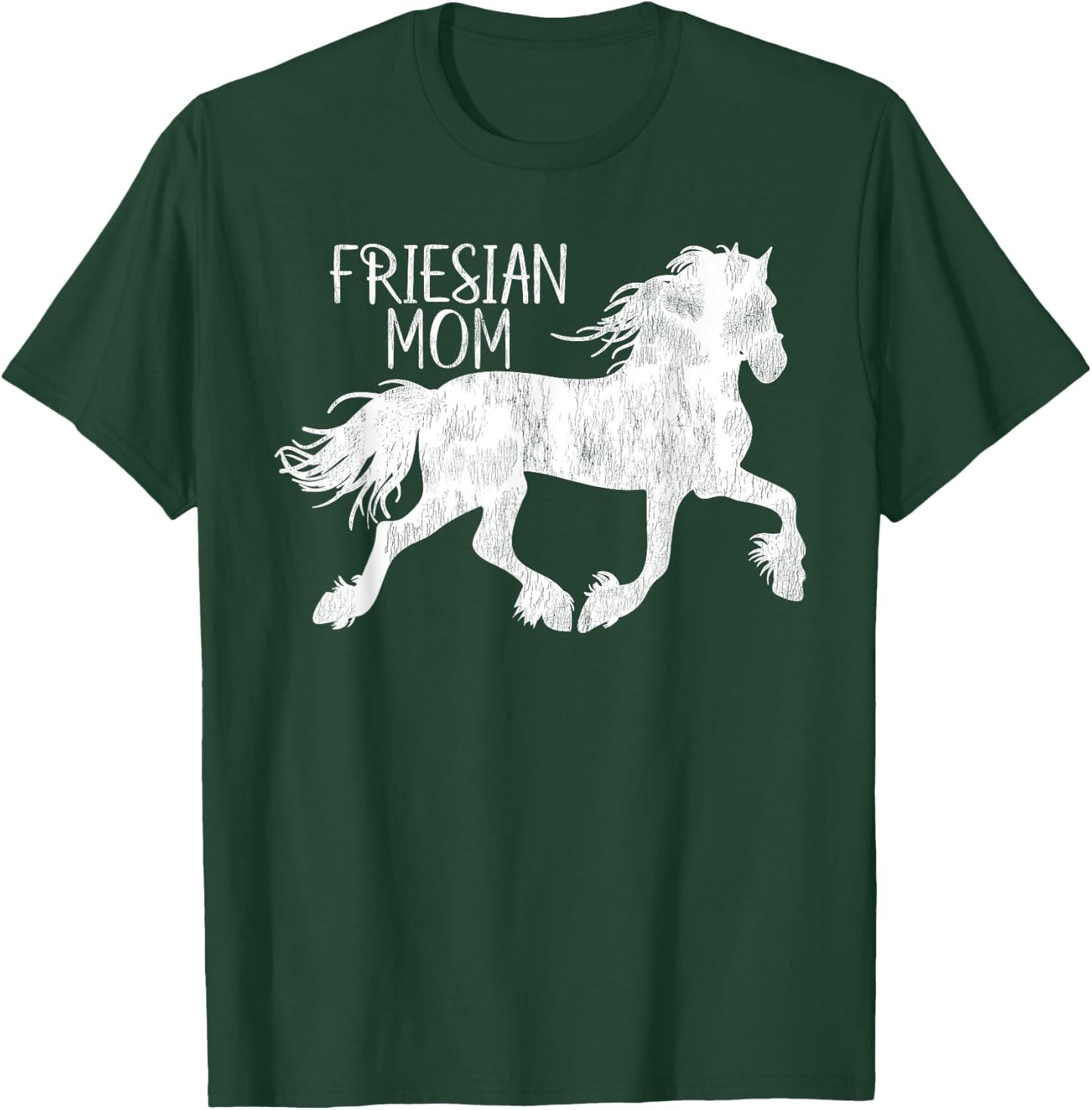 Friesian- Friesian Mom- For Friesian Horse Lover T-Shirt - T-Shirt | Forest