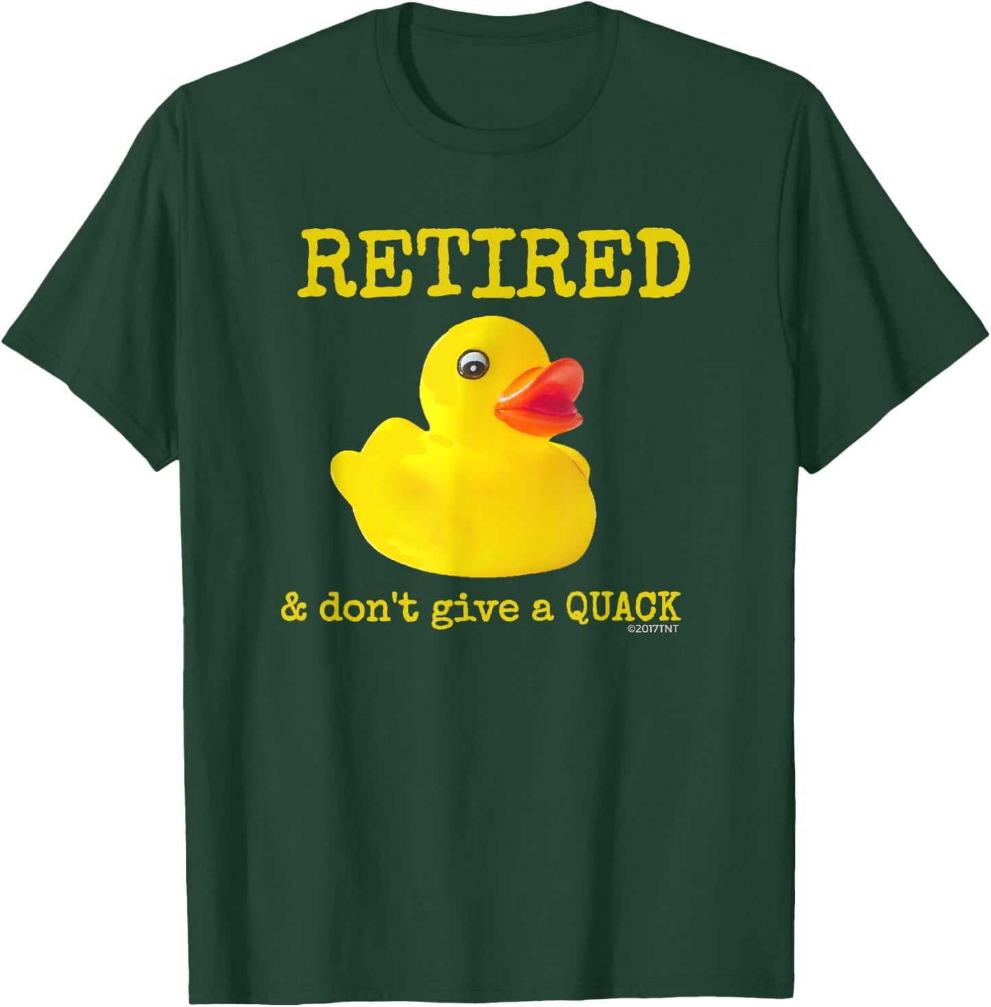 Retirement Funny Retired I Don't Give a Quack Rubber Ducky T-Shirt - T-Shirt | Forest