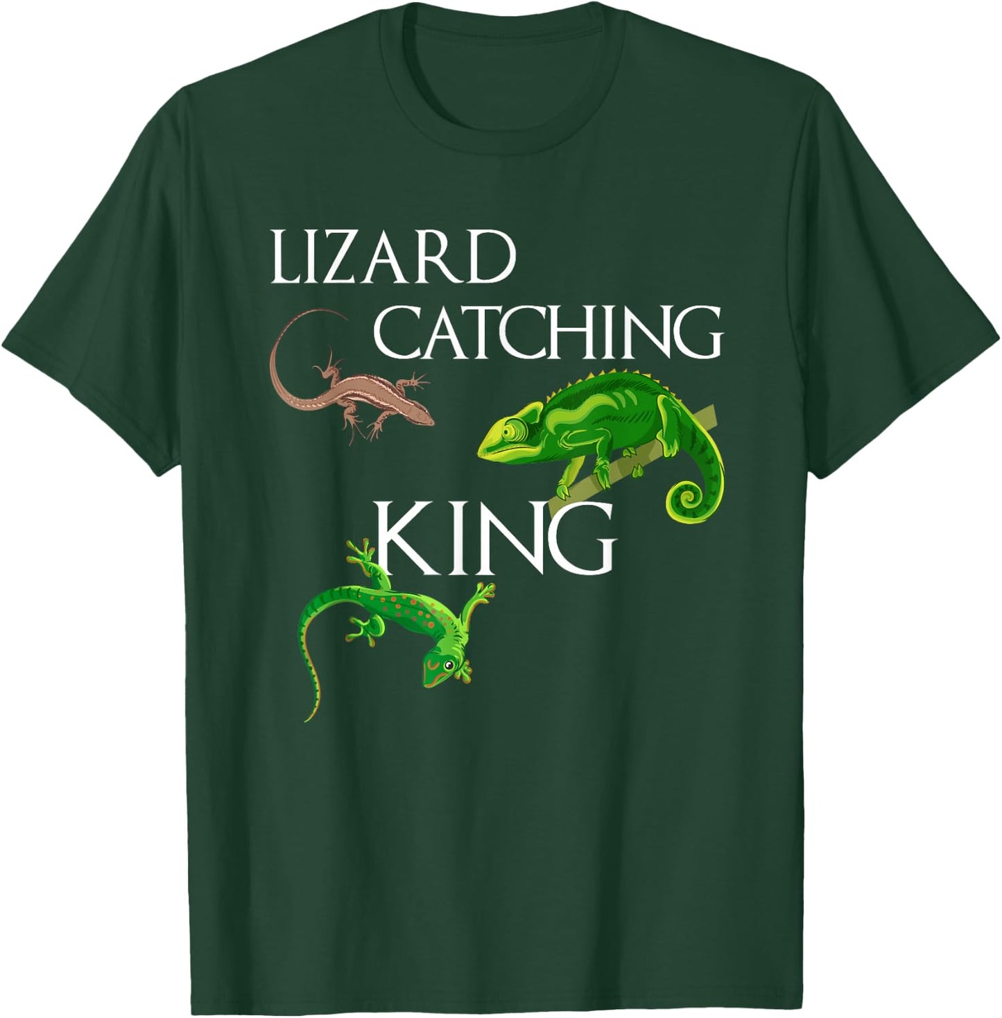 LIZARD CATCHING KING Funny I love Lizard T-Shirt - T-Shirt | Forest