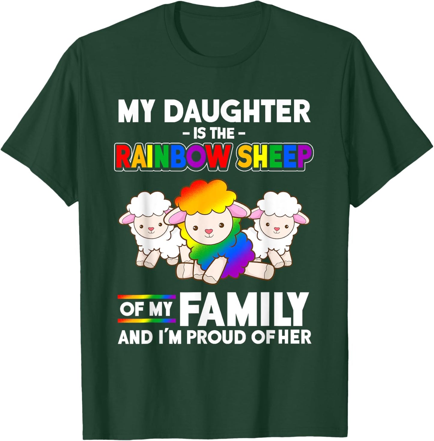 My Daughter is a Gay Pride Month Rainbow Sheep T-Shirt - T-Shirt | Forest