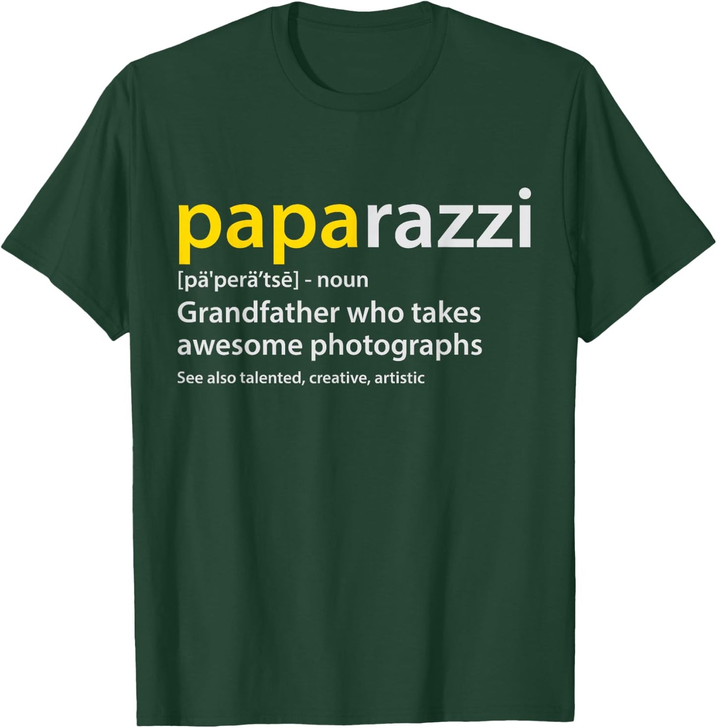 Grandfather Photographer PAPArazzi definition T-Shirt - T-Shirt | Forest