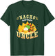 Nacho Average Uncle Mexican Cinco De Mayo T-Shirt - T-Shirt | Forest