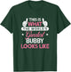 Bubby Design: World's Greatest Bubby T-Shirt - T-Shirt | Forest